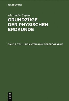 bokomslag Pflanzen- Und Tiergeographie