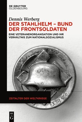 Der Stahlhelm - Bund Der Frontsoldaten 1