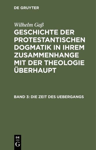 Wilhelm Gaß - Die Zeit des Uebergangs, Inbunden