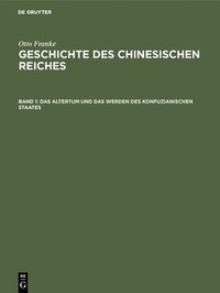 bokomslag Das Altertum Und Das Werden Des Konfuzianischen Staates