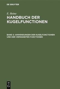 bokomslag Anwendungen Der Kugelfunctionen Und Der Verwandten Functionen