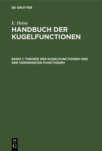 bokomslag Theorie Der Kugelfunctionen Und Der Verwandten Functionen