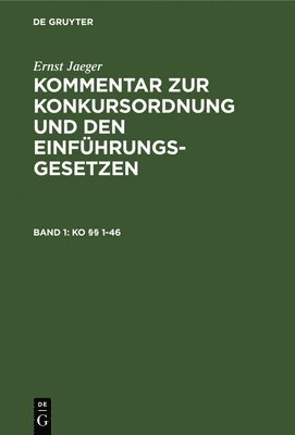 Ernst Jaeger - Ko §§ 1-46, Inbunden