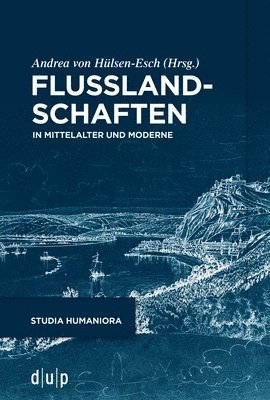 Andrea Hülsen-Esch - Flusslandschaften, Häftad