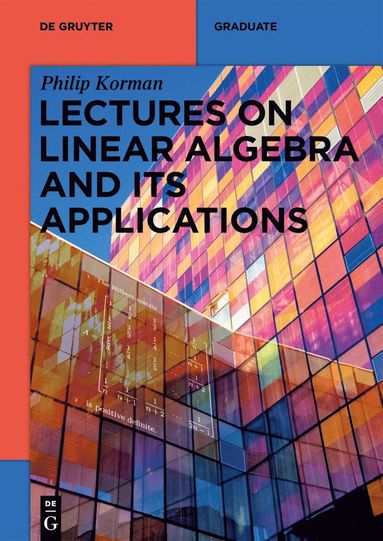 bokomslag Lectures on Linear Algebra and its Applications