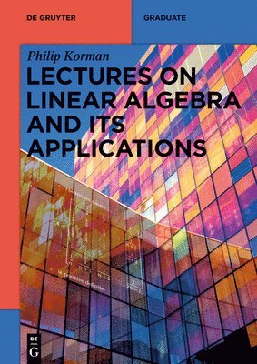 Lectures on Linear Algebra and its Applications 1