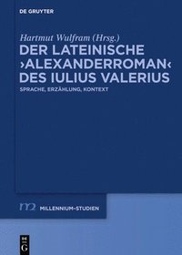 bokomslag Der lateinische Alexanderroman des Iulius Valerius