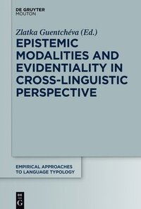 bokomslag Epistemic Modalities and Evidentiality in Cross-Linguistic Perspective