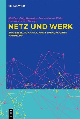 Matthias Attig, Katharina Jacob, Marcus Müller, Friedemann Vogel - Netz Und Werk, Inbunden