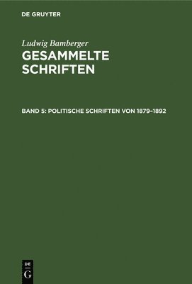 Politische Schriften von 1879-1892