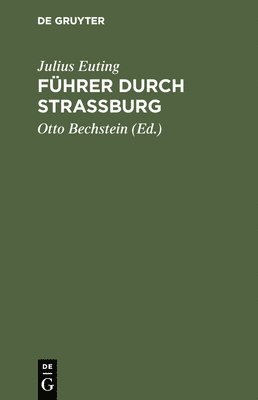 Fuhrer Durch Strassburg 1