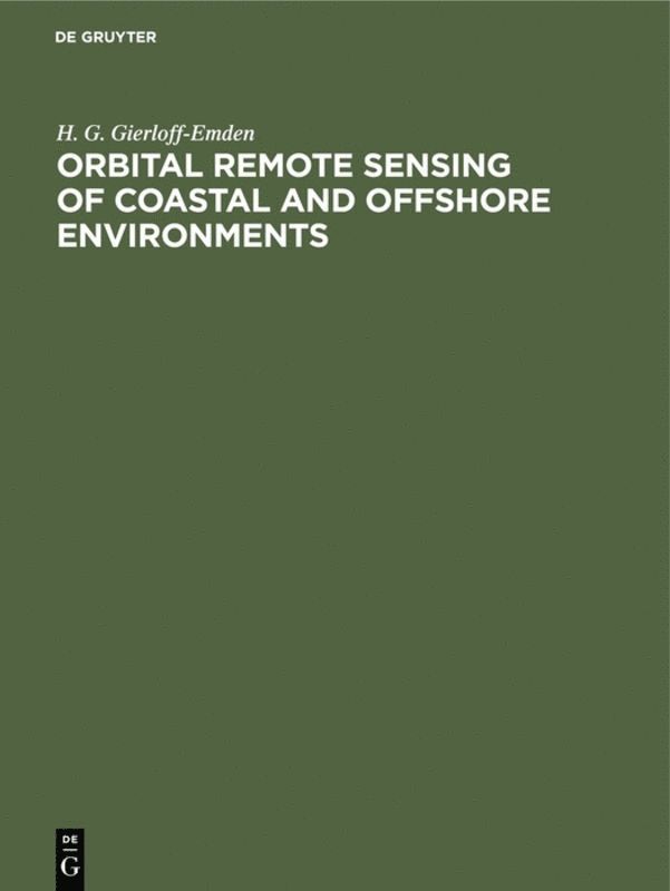 H. G. Gierloff-Emden - Orbital remote sensing of coastal and offshore environments, Inbunden