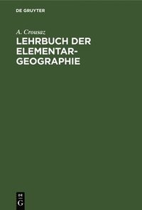bokomslag Lehrbuch Der Elementar-Geographie