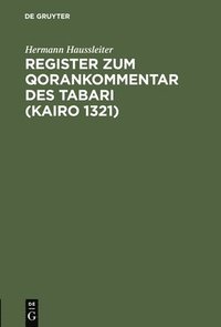 bokomslag Register zum Qorankommentar des Tabari (Kairo 1321)