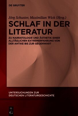 Jörg Schuster, Maximilian Wick - Schlaf in Der Literatur, Inbunden