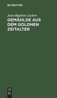 bokomslag Gemählde aus dem goldnen Zeitalter