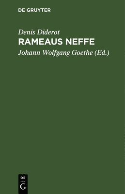 Denis Diderot, Johann Wolfgang Von Goethe - Rameau's Neffe, Inbunden