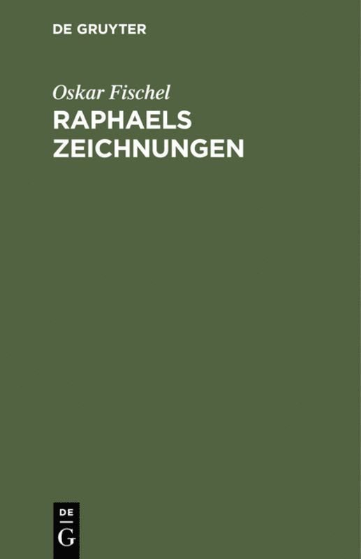 Oskar Fischel - Raphaels Zeichnungen, Inbunden