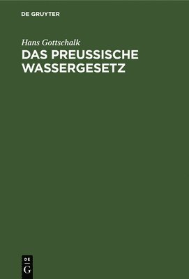 Das Preussische Wassergesetz