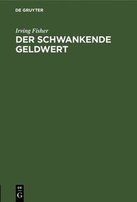 bokomslag Der Schwankende Geldwert