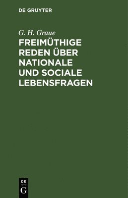 Freimthige Reden ber Nationale Und Sociale Lebensfragen 1