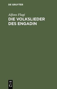 bokomslag Die Volkslieder Des Engadin