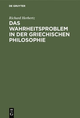 bokomslag Das Wahrheitsproblem in Der Griechischen Philosophie