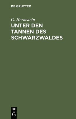 Unter den Tannen des Schwarzwaldes 1