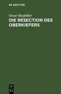 bokomslag Die Resection Des Oberkiefers