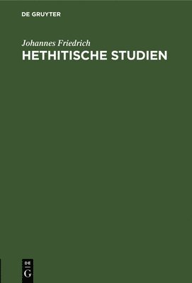 Hethitische Studien 1