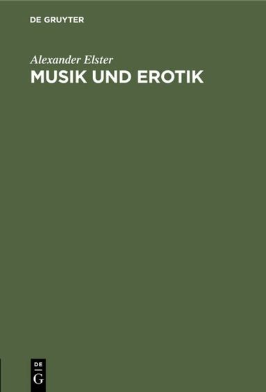 Alexander Elster - Musik und Erotik, Inbunden
