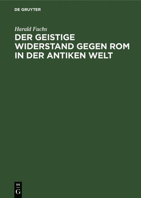 bokomslag Der Geistige Widerstand Gegen ROM in Der Antiken Welt