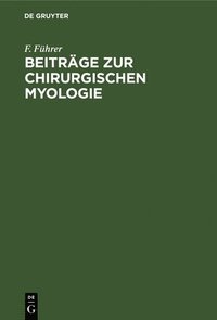 bokomslag Beitrge Zur Chirurgischen Myologie
