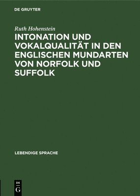 bokomslag Intonation Und Vokalqualitt in Den Englischen Mundarten Von Norfolk Und Suffolk