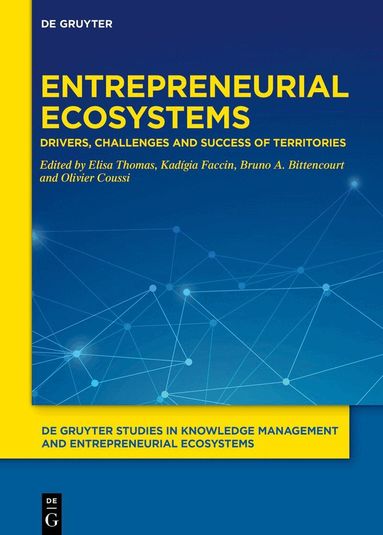 Elisa Thomas, Kadígia Faccin, Bruno A. Bittencourt, Olivier Coussi - Entrepreneurial Ecosystems, Inbunden