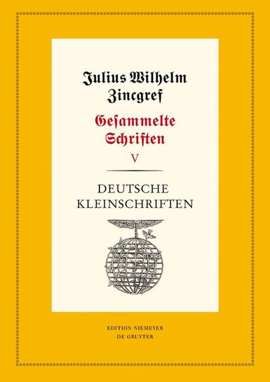 Julius Wilhelm Zincgref, Werner Wilhelm Schnabel, Victoria Gutsche, Dirk Niefanger - Deutsche Kleinschriften, Inbunden