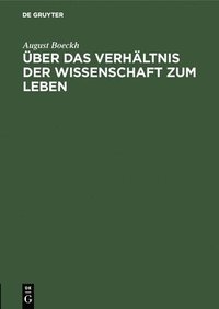 bokomslag ber Das Verhltnis Der Wissenschaft Zum Leben