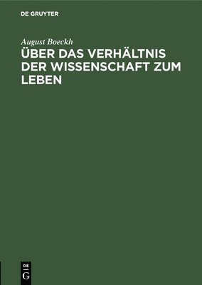 ber Das Verhltnis Der Wissenschaft Zum Leben 1