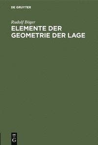 bokomslag Elemente der Geometrie der Lage