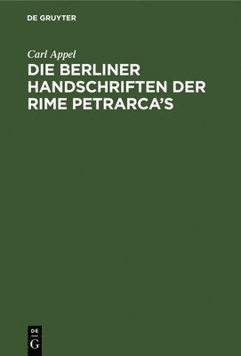 bokomslag Die Berliner Handschriften Der Rime Petrarca's