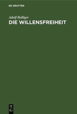 Die Willensfreiheit 1