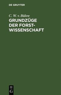 bokomslag Grundzüge Der Forstwissenschaft