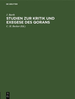 Studien Zur Kritik Und Exegese Des Qorans 1