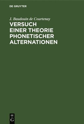 bokomslag Versuch Einer Theorie Phonetischer Alternationen