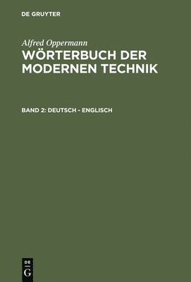 Alfred Oppermann - Wörterbuch der modernen Technik, Band 2, Deutsch - Englisch, Inbunden
