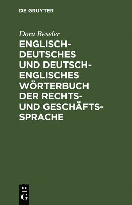 bokomslag Englisch-Deutsches Und Deutsch-Englisches Wrterbuch Der Rechts- Und Geschftssprache