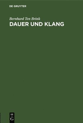 Bernhard Ten Brink - Dauer Und Klang, Inbunden