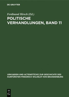 bokomslag Politische Verhandlungen, Band 11