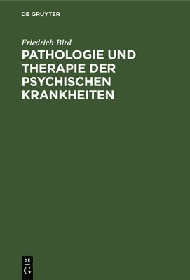 Pathologie Und Therapie Der Psychischen Krankheiten 1