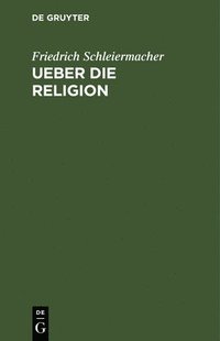bokomslag Ueber die Religion